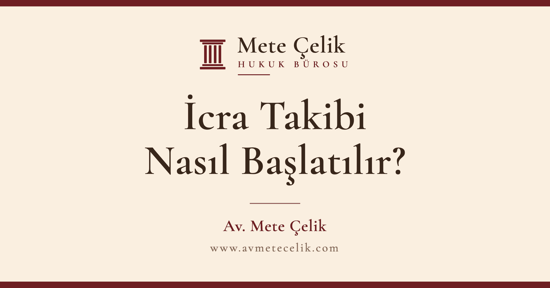 İcra Takibi Nasıl Başlatılır? Takip Talebi, Yetkili İcra Dairesi, Harç ve Sonraki Adımlar
