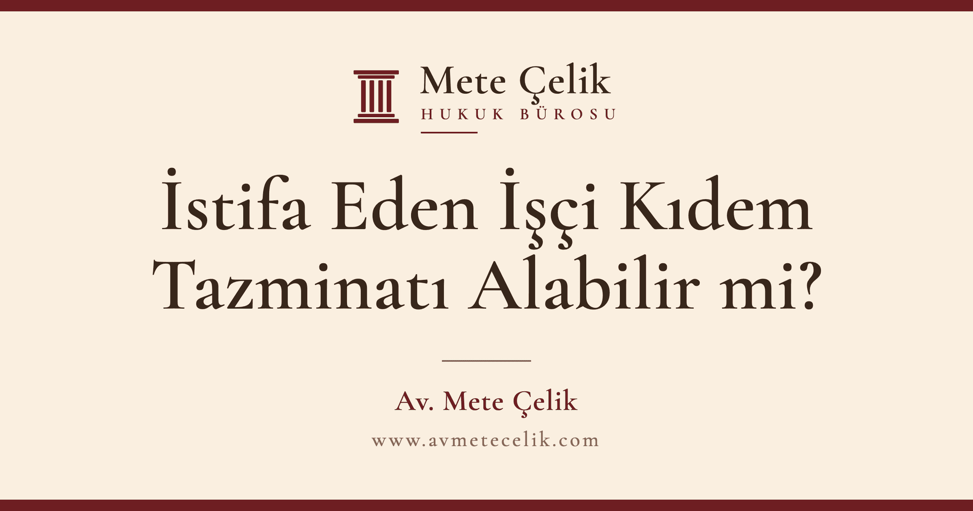 İstifa Eden İşçi Kıdem Tazminatı Alabilir mi? Şartları (2026)