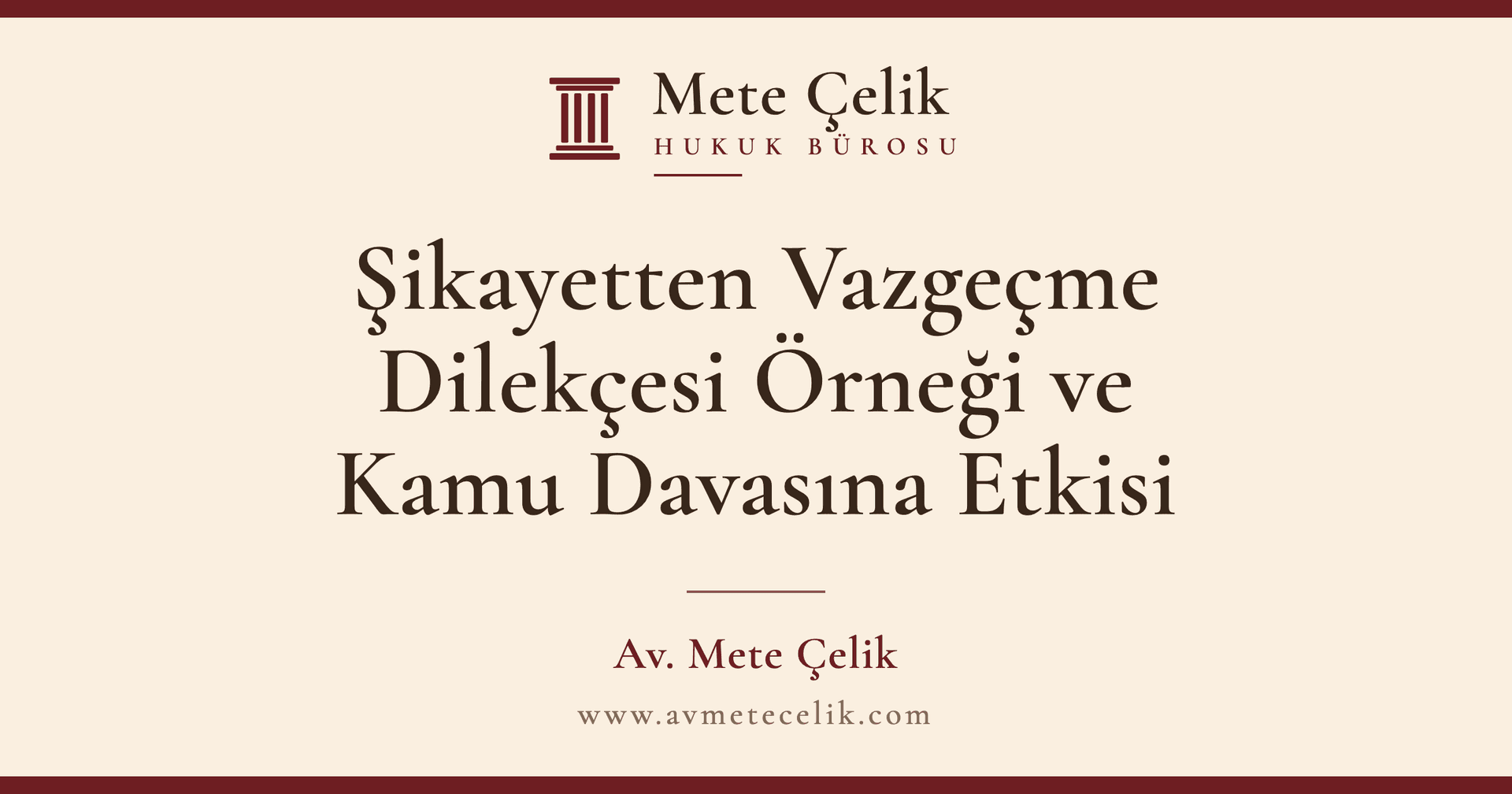 Şikayetten Vazgeçme Dilekçesi Örneği ve Kamu Davasına Etkisi